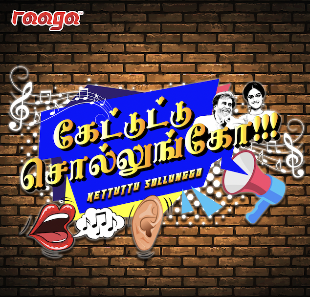 RAAGA fans stand to win cash prizes in ‘RAAGAvil Kettuttu Sollunggo’