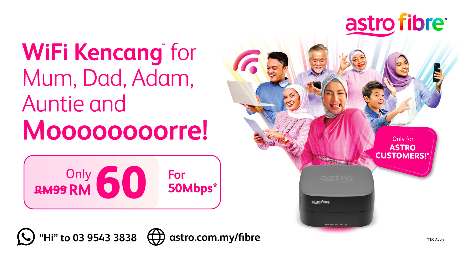 Broadband from RM60/month onwards for Astro Customers