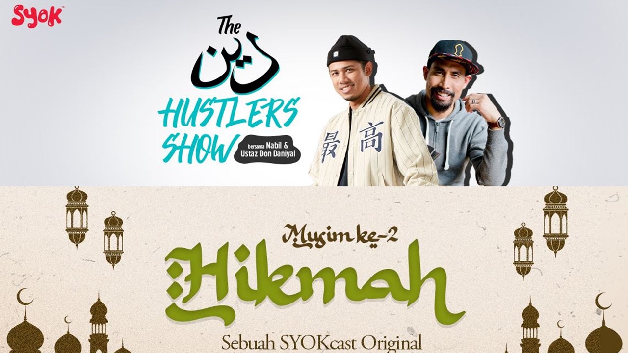 Nikmati podcast Ramadan baharu di SYOK: ‘The Deen Hustlers Show’ dan ‘Hikmah’ Musim ke-2