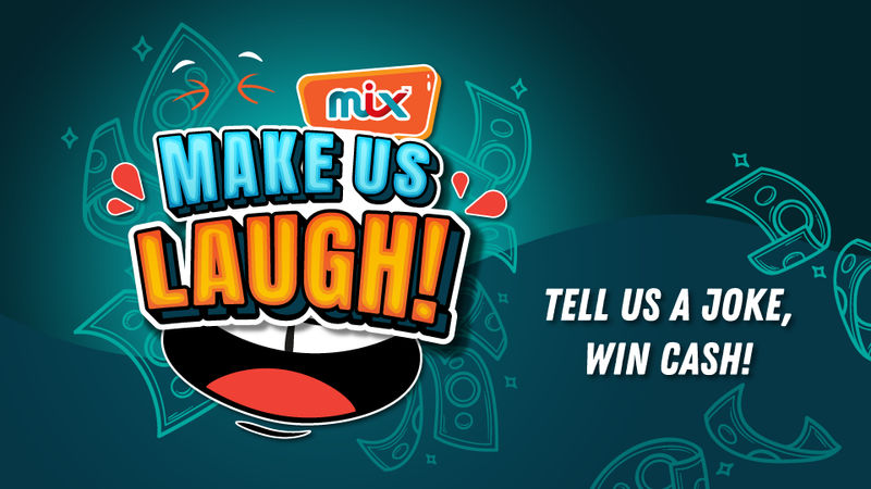 Win cash prizes with ‘MIX Make Us Laugh’ contest on-air till 24 Sept