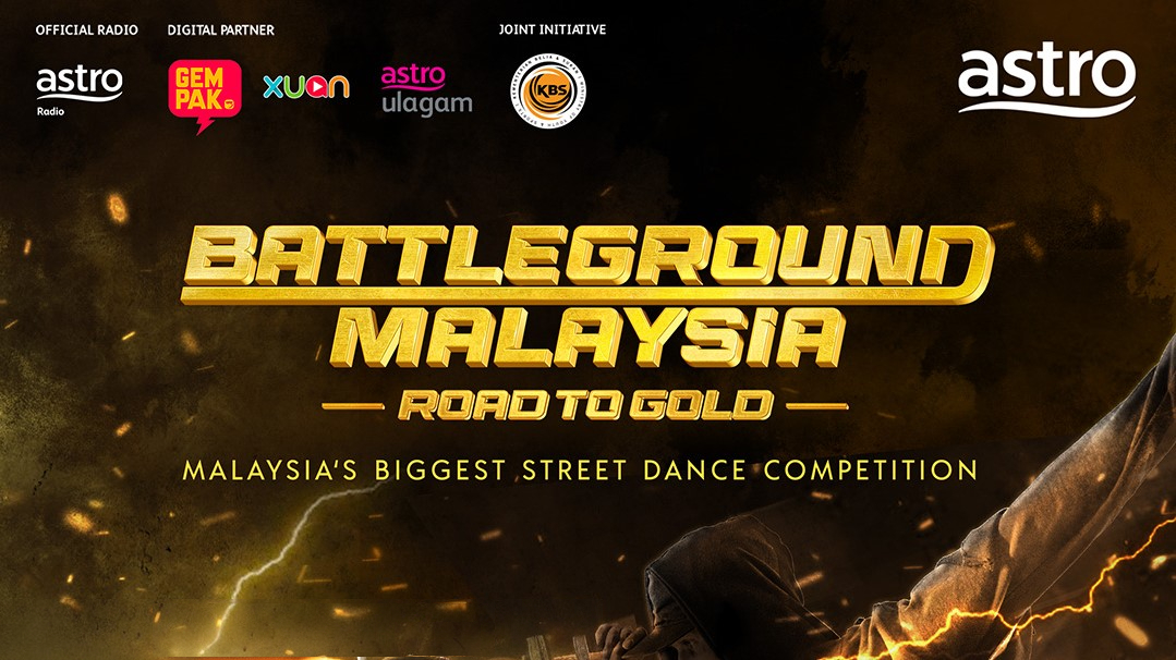 Join Malaysia’s biggest street dance contest - Battleground Malaysia: Road to Gold