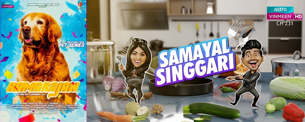 Astro offers more premiering local Tamil HD content for customers with ‘Ramarajan’ and ‘Samayal Singgari’