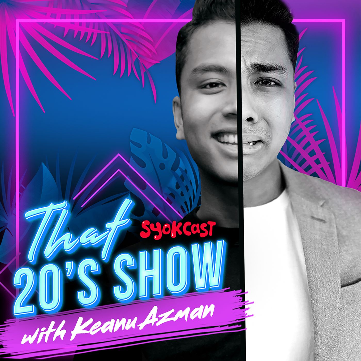 Stream ‘That 20’s Show with Keanu Azman’ on SYOK  for real-life inspiration from popular local personalities!