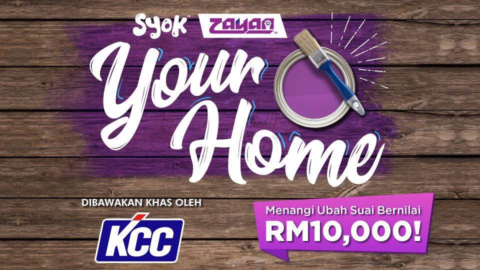 Menangi ubah suai ‘ZAYAN Your Home’ bernilai RM10,000!